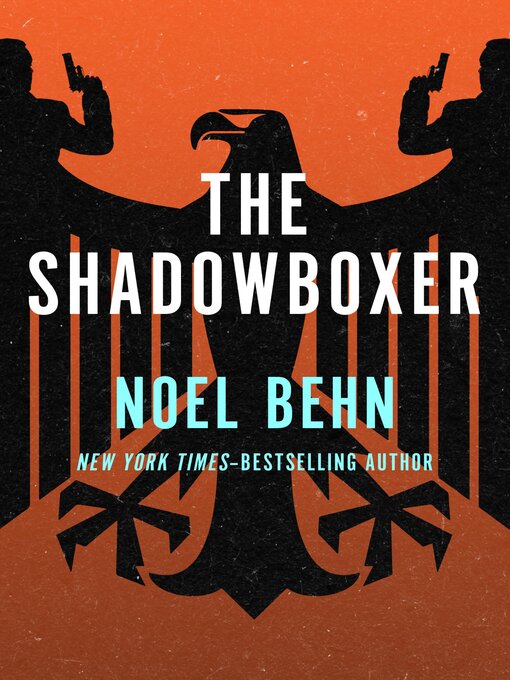 Title details for The Shadowboxer by Noel Behn - Available